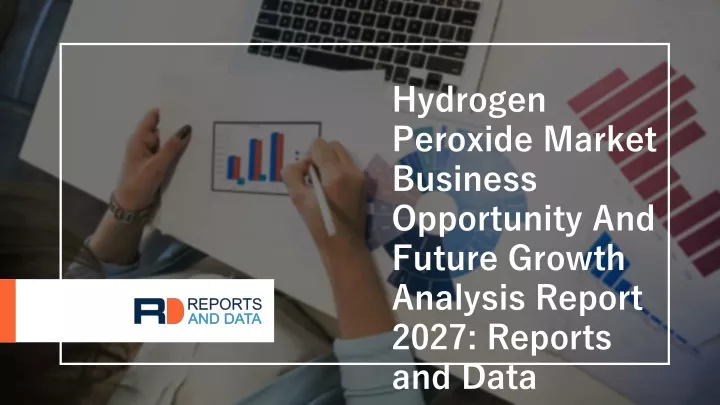 hydrogen peroxide market business opportunity