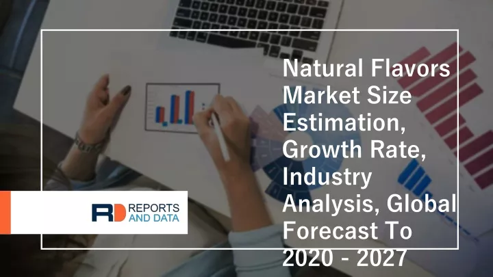 natural flavors market size estimation growth