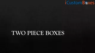 two piece boxes