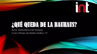 ¿QUE QUEDA DE LA BAUHAUS?