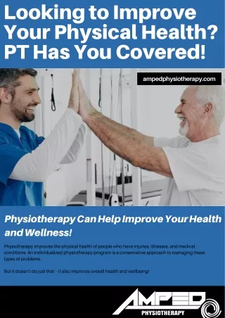Looking to Improve Your Physical Health? PT Has You Covered!