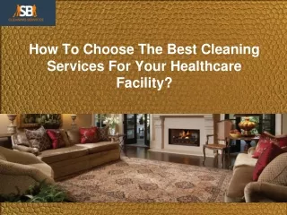 how to choose the best cleaning services for your