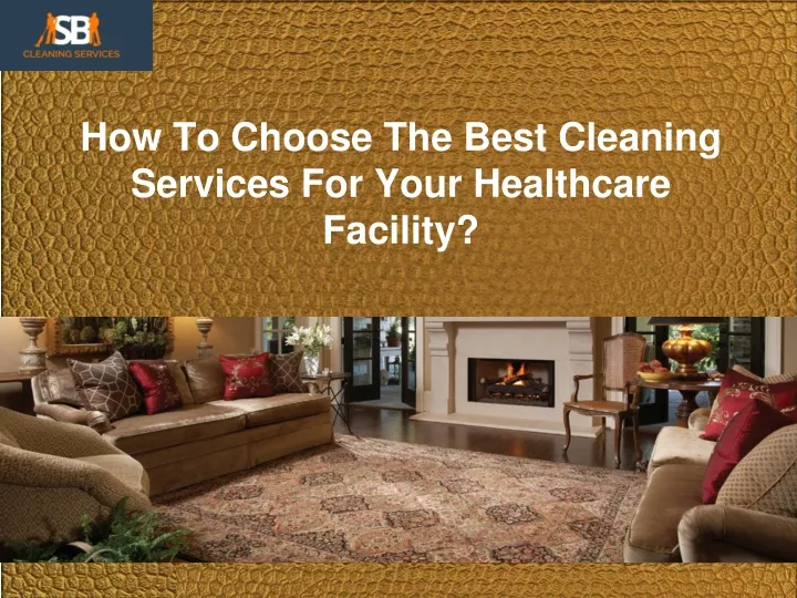 how to choose the best cleaning services for your