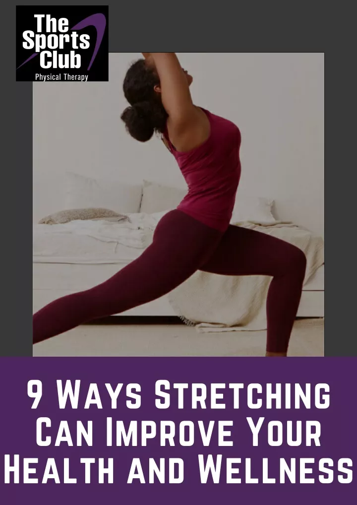 9 ways stretching can improve your health