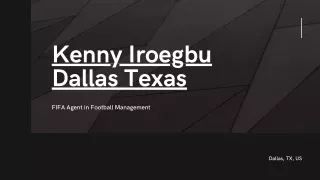 About Kenny Iroegbu Dallas Texas