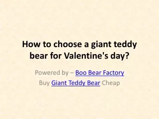 how to choose a giant teddy bear for valentine s day