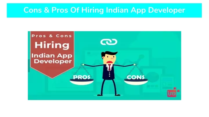 cons pros of hiring indian app developer