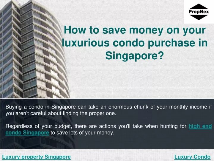 how to save money on your luxurious condo