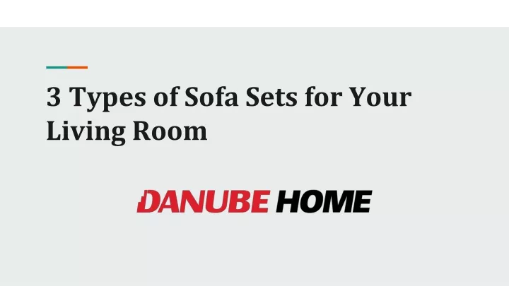 3 types of sofa sets for your living room