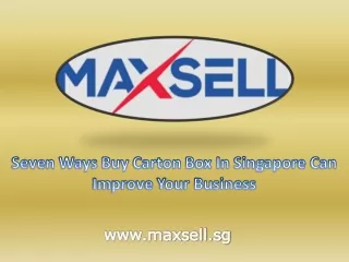 Seven Ways Buy Carton Box In Singapore Can Improve Your Business