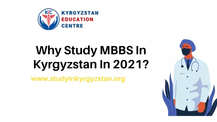 why study mbbs in kyrgyzstan i n 2021