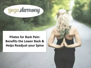Pilates for Back Pain: Benefits the Lower Back & Helps Readjust your Spine