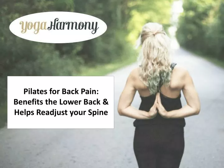 pilates for back pain benefits the lower back