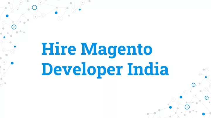 hire magento developer india