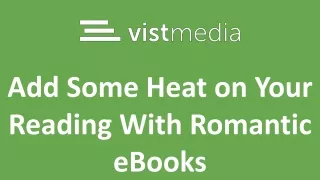 Add Some Heat on Your Reading With Romantic eBooks