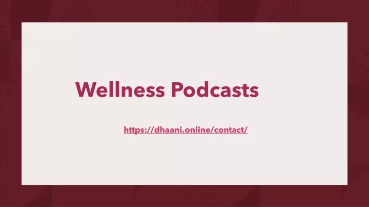wellness podcasts