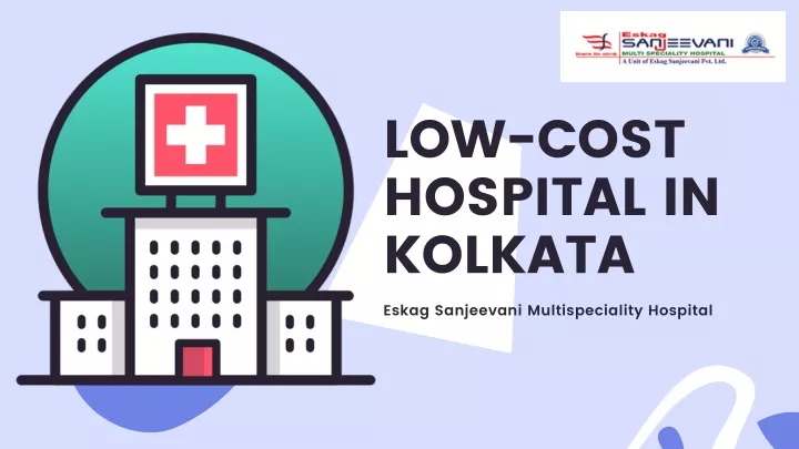 low cost hospital in kolkata eskag sanjeevani
