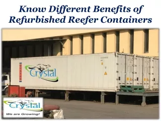 Know Different Benefits of Refurbished Reefer Containers