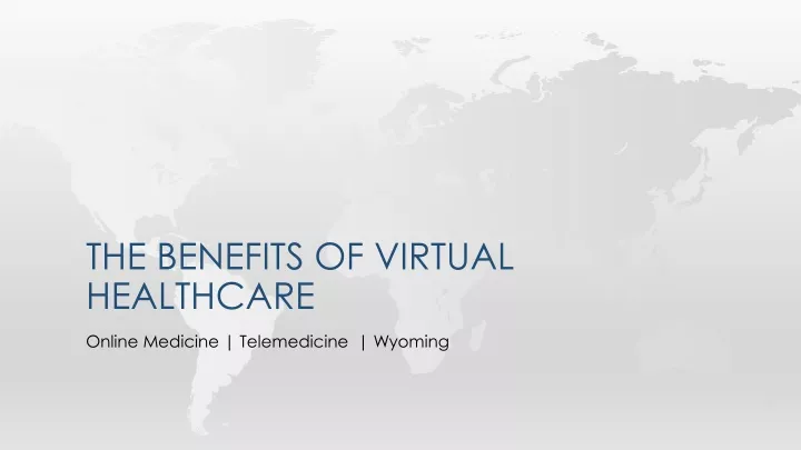 the benefits of virtual healthcare