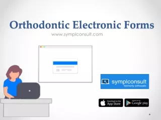 Orthodontic Electronic Forms - www.symplconsult.com