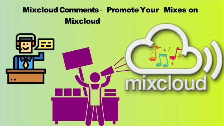 mixcloud comments promote your mixes on mixcloud
