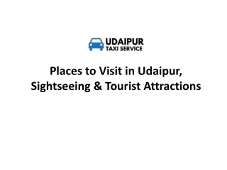 Places to Visit in Udaipur, Sightseeing & Tourist Attractions
