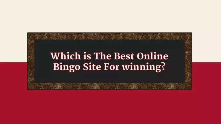 which is the best online bingo site for winning