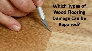 which types of wood flooring damage