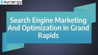 Search Engine Marketing And Optimization In Grand Rapids