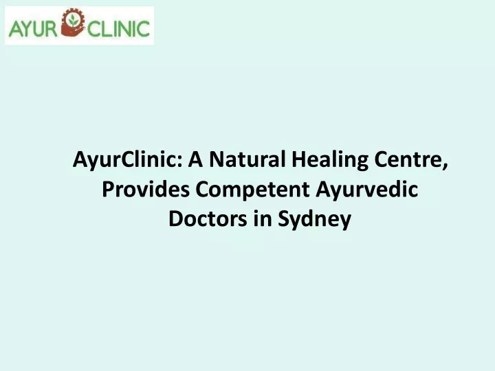 ayurclinic a natural healing centre provides
