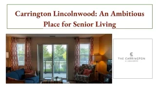 Carrington Lincolnwood : An Ambitious Place for Senior Living