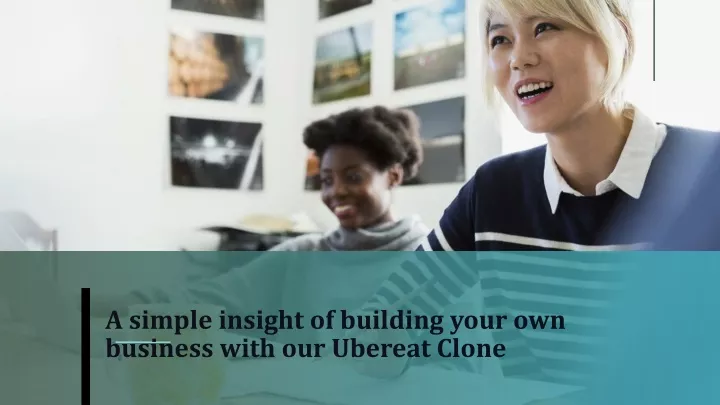 a simple insight of building your own business with our ubereat clone