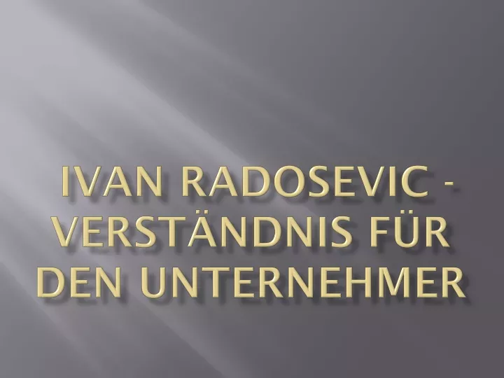 ivan radosevic verst ndnis f r den unternehmer