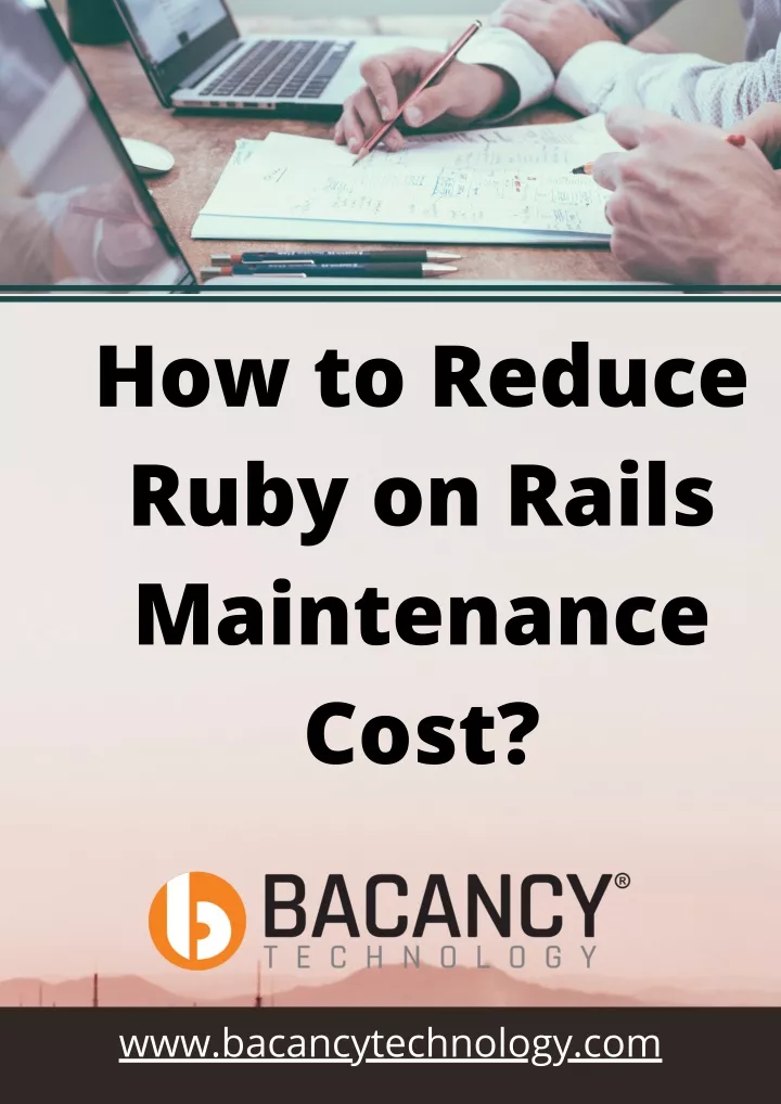 how to reduce ruby on rails maintenance cost