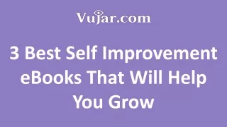 3 Best Self Improvement eBooks That Will Help You Grow
