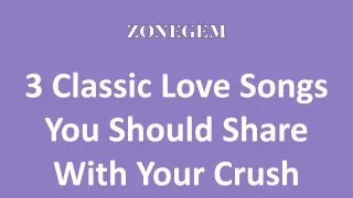 3 Classic Love Songs You Should Share With Your Crush