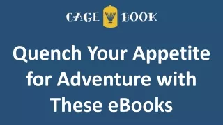 Quench Your Appetite for Adventure with These eBooks