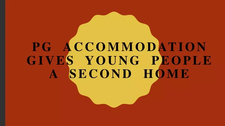 pg accommodation gives young people a second home