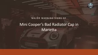 Major Warning Signs of Mini Cooper Bad Radiator Cap in Marietta