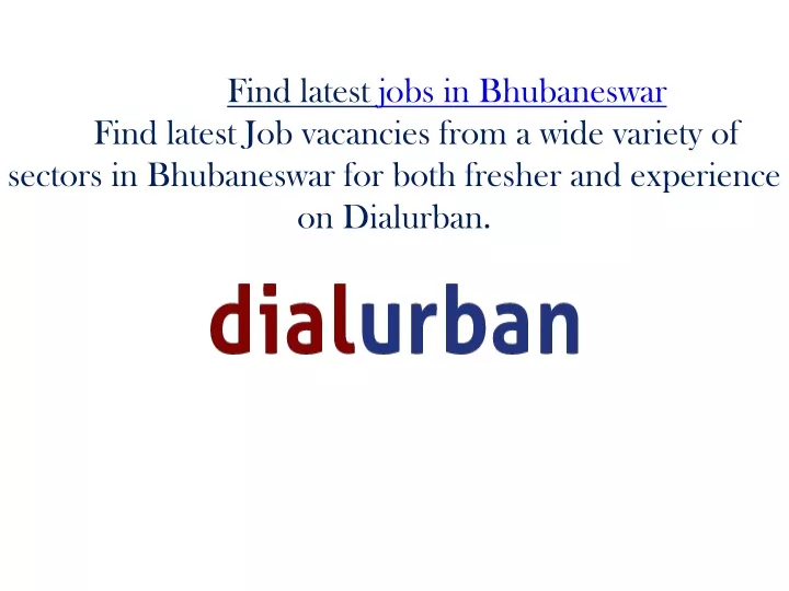 find latest jobs in bhubaneswar find latest