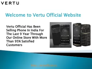 Get latest vertu mobile phone in India at a good price