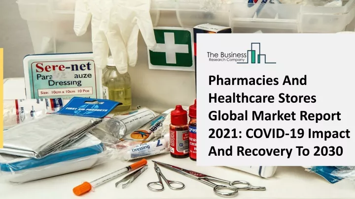 pharmacies and healthcare stores global market