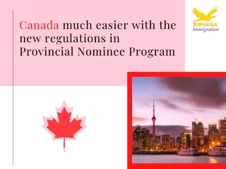 Canada Much Easier With the New Regulations in Provincial Nominee Program