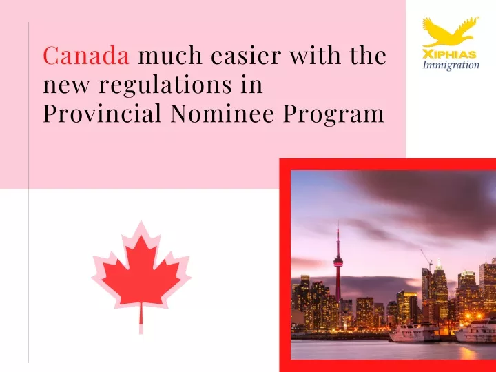 canada much easier with the new regulations