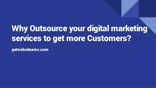 Why Outsource your digital marketing services to get more Customers?