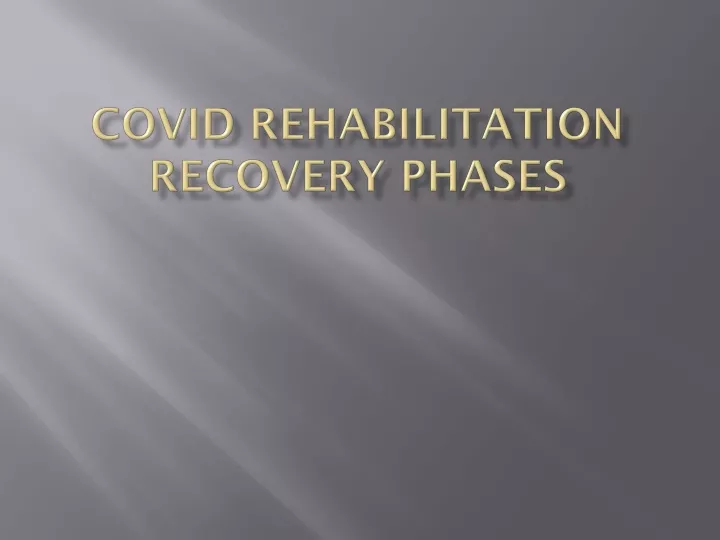 covid rehabilitation recovery phases