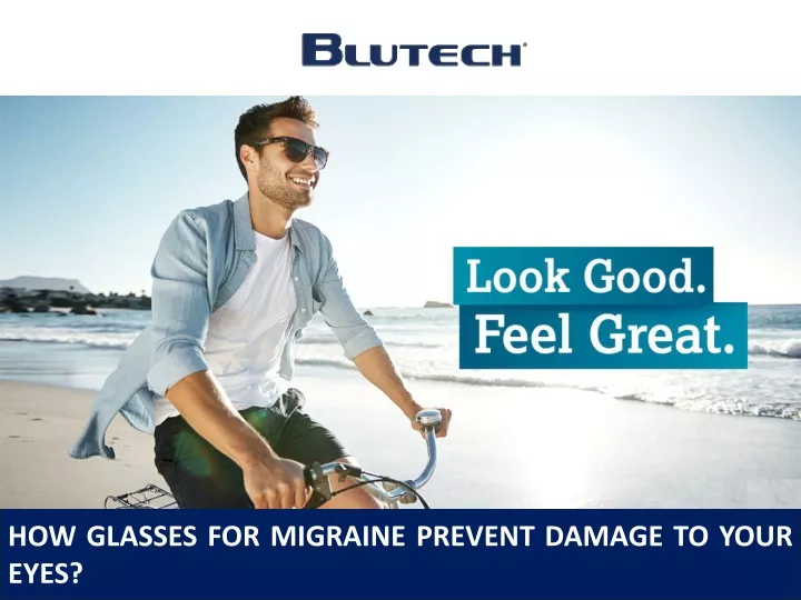 how glasses for migraine prevent damage to your