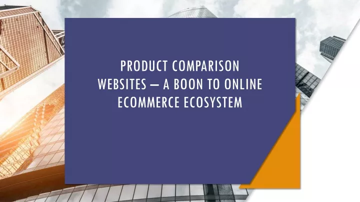 product comparison websites a boon to online