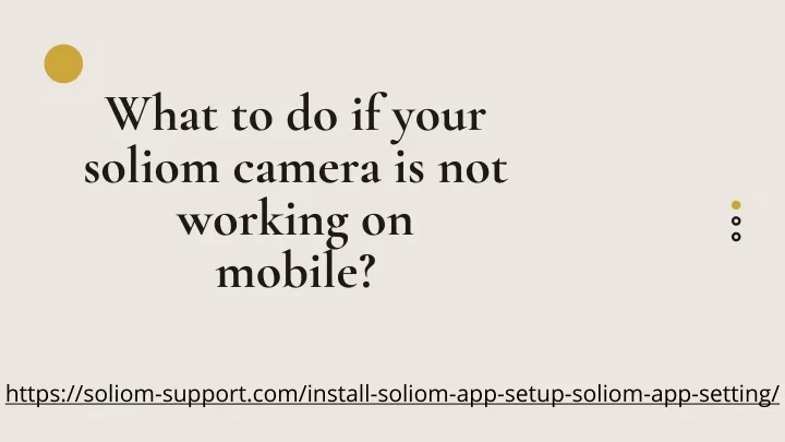 what to do if your soliom camera is not working