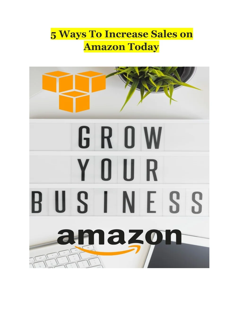 PPT - 5 Ways To Increase Sales on Amazon Today PowerPoint Presentation ...